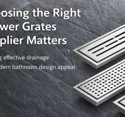 Choosing the Right Shower Grates Supplier